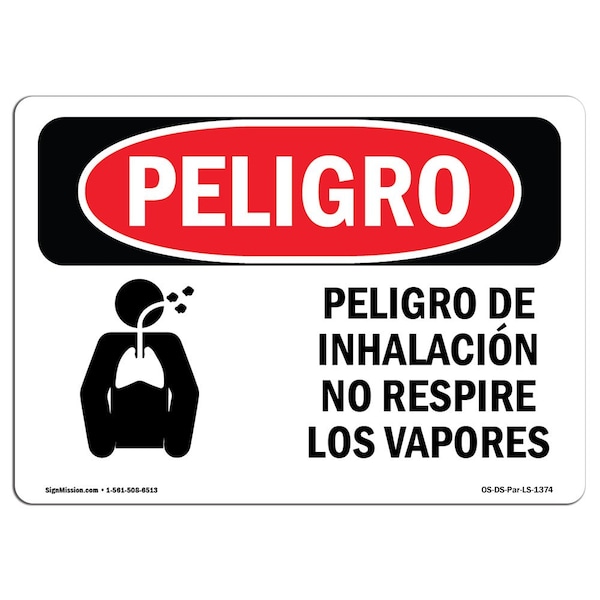 OSHA Danger Sign, Inhalation Hazard Do Not Spanish, 18in X 12in Aluminum, OS-DS-A-1218-LS-1374
